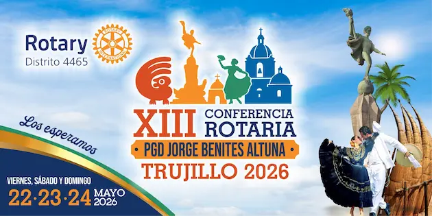 XIII Conferencia Rotaria Distrito 4465 - Trujillo 2026